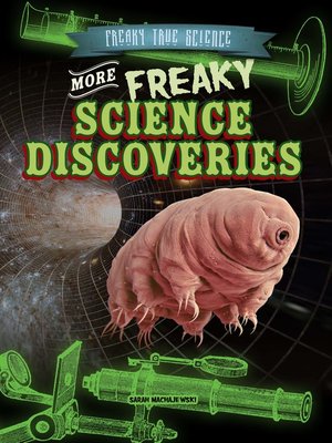 cover image of More Freaky Science Discoveries